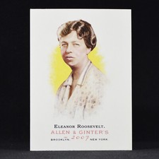 Eleanor Roosevelt - 2007 Topps Allen & Ginter #13