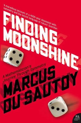 Finding Moonshine | A Mathematician's Journey Through Symmetry | Sautoy | Buch
