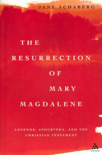 The Resurrection of Mary Magdalene by Jane Schaberg - - Image 2