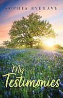 My Testimonies Sophia Alecia Bygrave Taschenbuch Englisch 2023 EAN 9781962492522