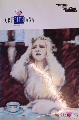 Storia di un altro Griffith -in: Griffithiana, Anno XIV - N.40/42. Ottbre 1991 T