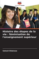 Histoire Des éTapes De La Vie : FéMinisation De L'enseignement SupéRieur Buch