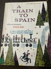 A Train To Spain By  Wade Ray 1963 