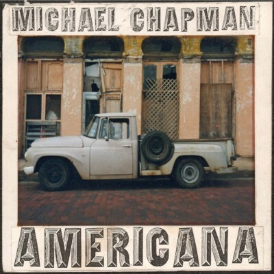Michael Chapman (2CD Album) Americana 1 & 2-Mooncrest-CRESTCD102-EU-2019-Neu