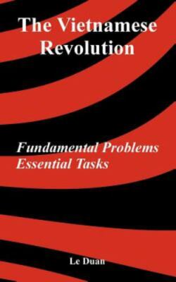 Vietnamese Revolution : Fundamental Problems, Essential Tasks, Paperback by L...
