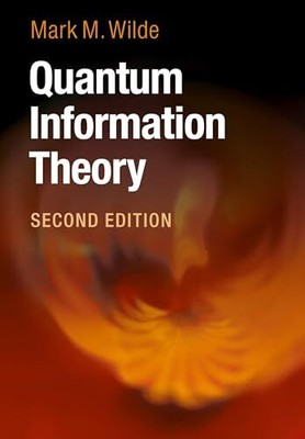 Quantum Information Theory [Hardcover] Wilde, Mark M.