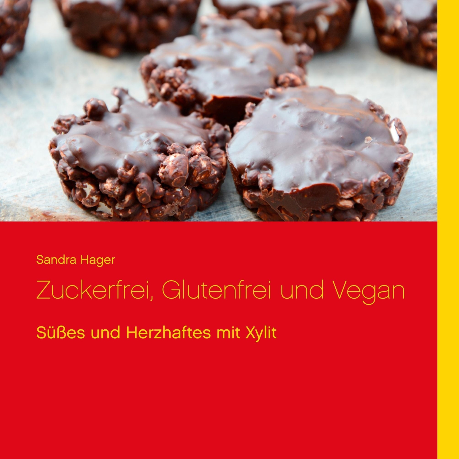 Thumbnail - Zuckerfrei, Glutenfrei Und Vegan Sandra Hager 9783732240531