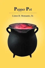 Pepper Pot by Liston B. Monsanto Sr. (English) Paperback Book