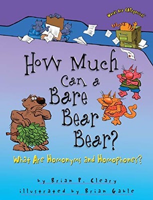 How Much Can a Bare Bear Bear?: Wha..., Cleary, Brian P