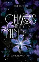 Chaos In My Mind | Kari Tenero | Deutsch | Taschenbuch | Chaos-Reihe | 380 S.