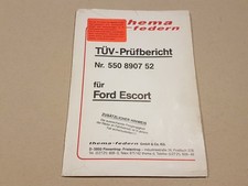 ABE Gutachten Federn THEMA Ford Escort Orion Fahrwerk Prüfbericht Tieferlegung