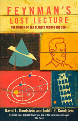 Feynman's Lost Lecture Motion of Planets Around the Sun by Feynman, Richard P. (