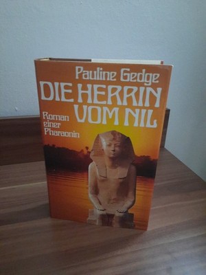 Pauline Gedge - Die Herrin Vom Nil, Gebundene  Ausgabe /