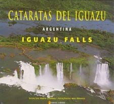 Cataratas del Iguazu Argentina Iguazu Falls (Spanish Edition) by Martin Comamala