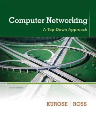 Computer Networking: A Top-Down Approach (6th Edition) - Hardcover - GOOD