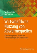 Wirtschaftliche Nutzung von Abwärmequellen |...