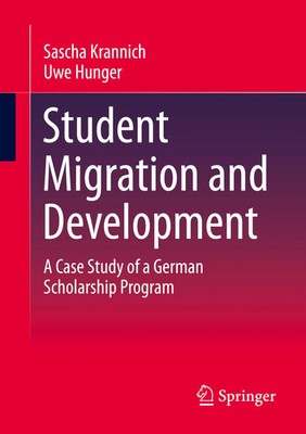 Student Migration and Development A Case Study of a German Scholarship Program