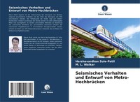 Seismisches Verhalten Und Entwurf Von Metro-HochbrüCken Sule-Patil (U. A.) Buch