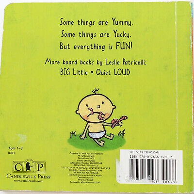 Yummy Yucky by Leslie Patricelli 2003 Hardcover Children's Yummy Yucky by Leslie Patricelli 2003 Hardcover Children's