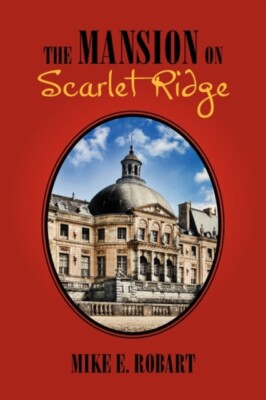 Robart - Mansion on Scarlet Ridge - New paperback or softback - X555z