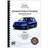 VW Golf 8 Typ CD Ab 2019 4-Zyl. 1,5L Benzinmotor 130-150 PS Reparaturanleitung