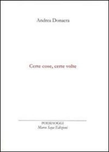 Андреа Донаэра Certe cose, certe volte (в мягкой обложке) (ИМПОРТ ИЗ Великобритании)