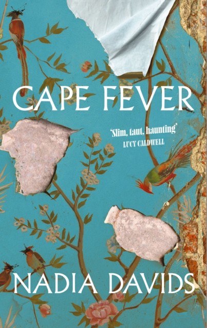 Cape Fever by Nadia Davids (Hardback Book)