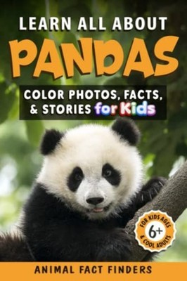 Learn All About Pandas Color Photos, Facts, and Stories -  NEW Animal Fact Fin 2