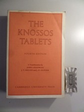 The Knossos Tablets. Chadwick, John, J. T. Ki...