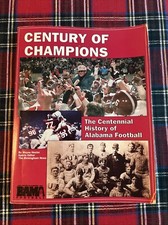 Century of Champions: The Centennial History of Alabama Football