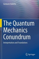 The Quantum Mechanics Conundrum Gennaro Auletta