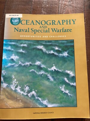 Oceanography and Naval Special Warfare - Opportunities and Challenges PB