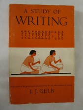 Study of Writing by Ignace J. Gelb (1963, Trade Paperback, Revised edition)