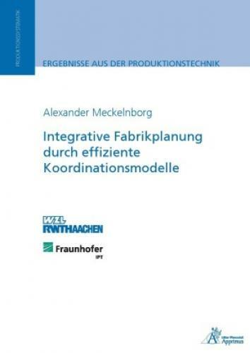 Thumbnail - Integrative Fabrikplanung Durch Effiziente Koordinationsmodelle Diss.