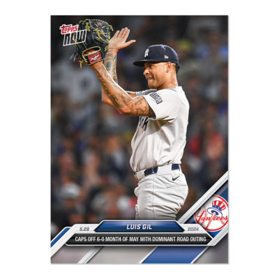 2024 Topps Now 244 Luis Gil Caps May with 6-0 Dominant Record -Free Shipping!