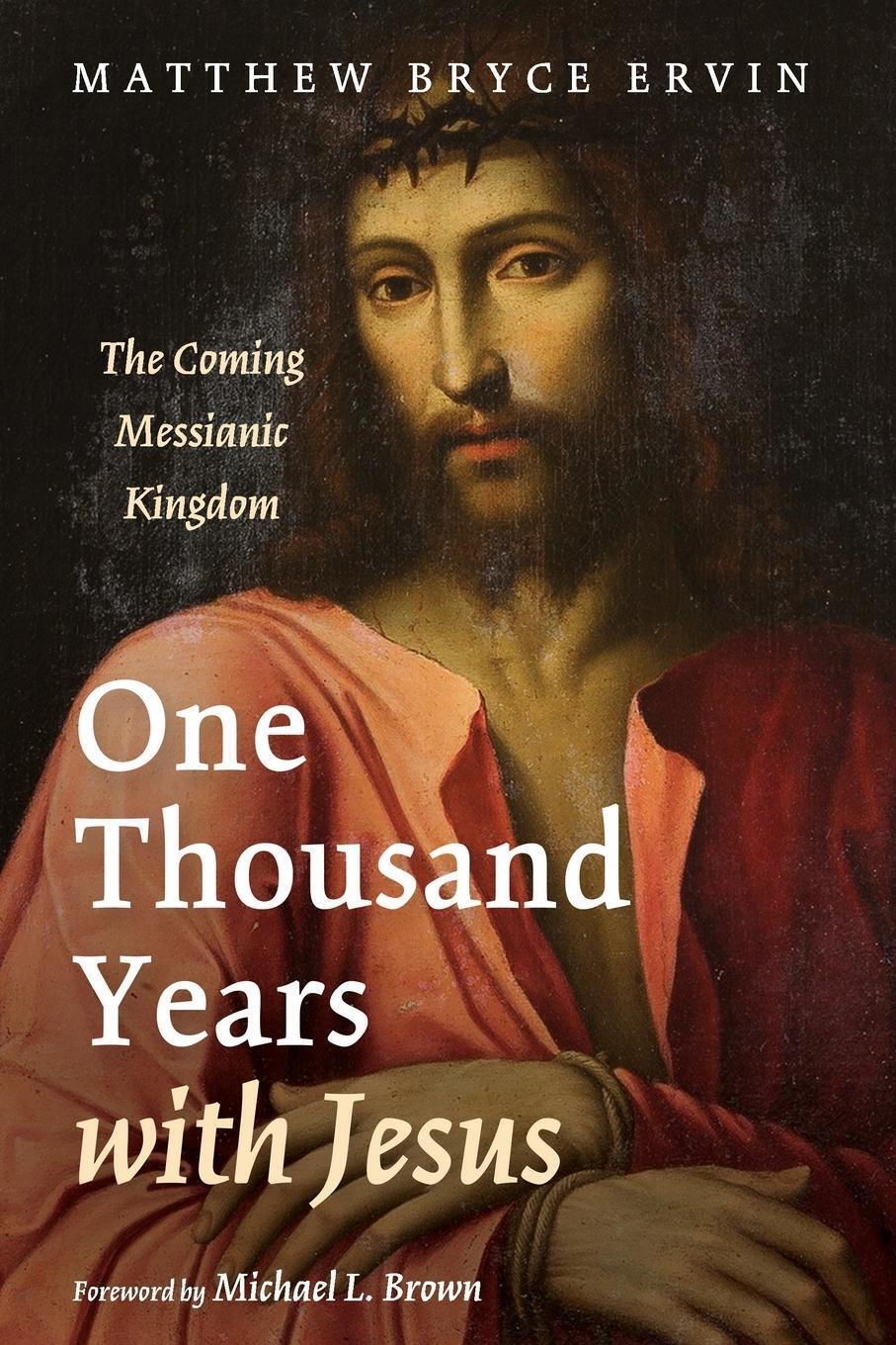Thumbnail - One Thousand Years With Jesus | Matthew Bryce Ervin | Taschenbuch |