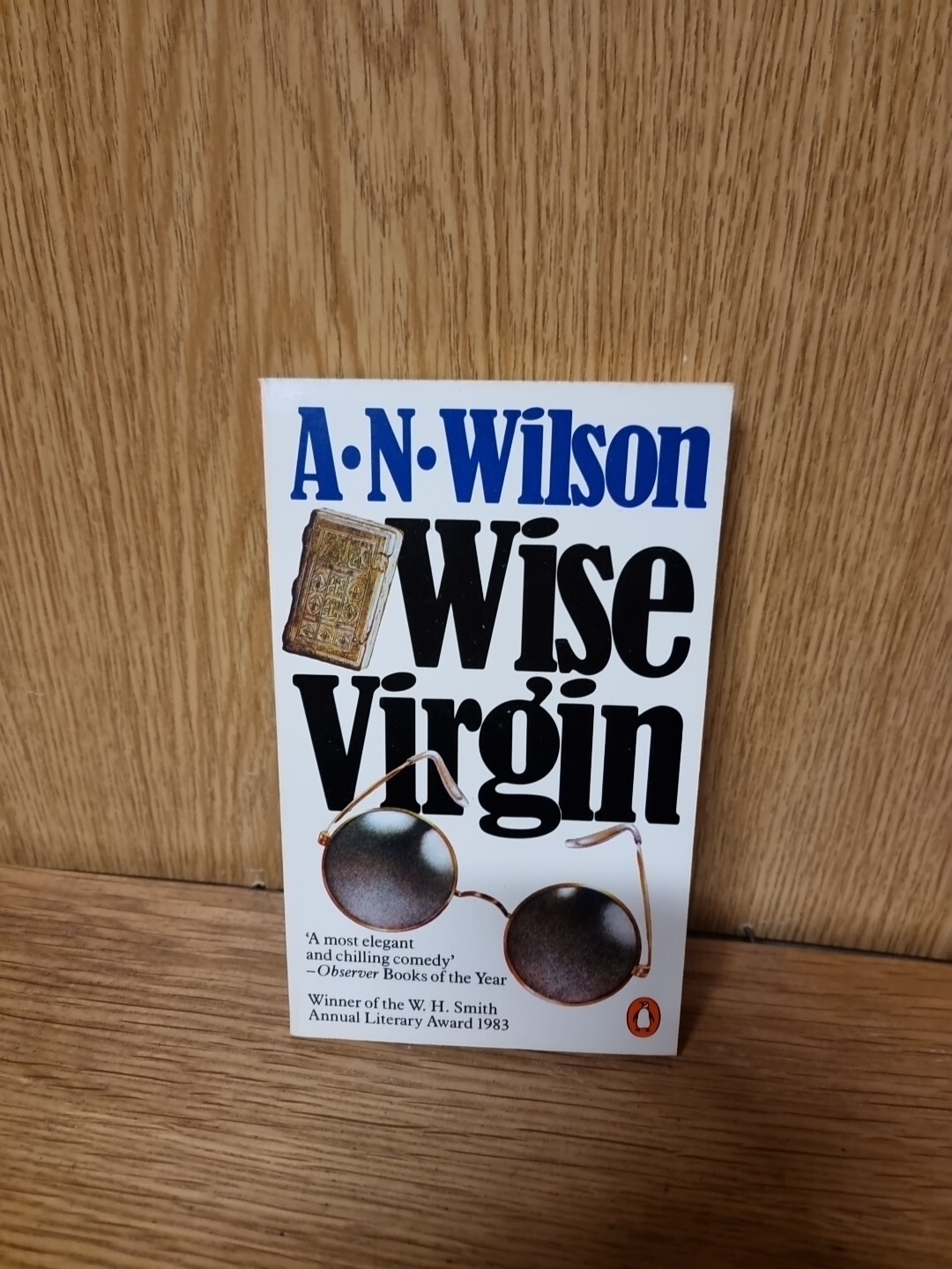 Wise Virgin by A. N. Wilson (Penguin 1st Thus, 1984) (29t)