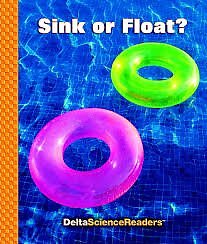 SINK OR FLOAT (DELTASCIENCEREADERS) By Sarah A Maineri **Mint Condition**