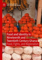 Food and Identity In Nineteenth and Twentieth Century Ghana Miller Taschenbuch