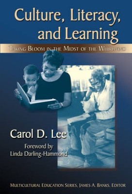 Culture, Literacy, and Learning: Taking Bloom in the Midst of the Whirlwi - GOOD