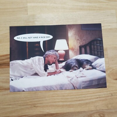 I will not have a good Day! - Golden Girls Postcard - Dorothy  - NEW