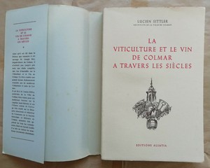 Détails Sur La Viticulture Et Le Vin De Colmar à Travers Les Siècles L Sittler éalsatia 1956 - 