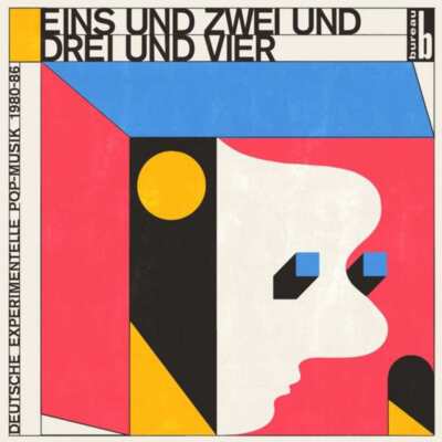 Eins und Zwei und Drei und Vier: Deutsche Experimentelle Pop-Musik 1980-86 2LP N