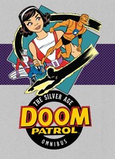 Doom Patrol: The Silver Age Omnibus