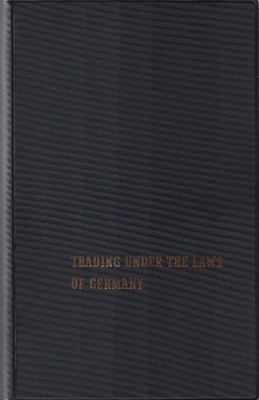 Trading under the laws of Germany. Basic features of German law, contracts, agen
