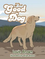 Louie Brown | The Good Dog | Taschenbuch | Englisch (2021) | Xlibris AU
