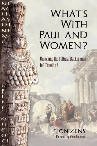 Thumbnail - Jon H Zens What's With Paul And Women? (taschenbuch)