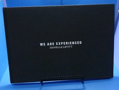 We Are Experienced by Danielle Levitt [Hardcover, First Edition]