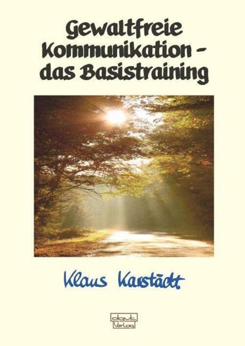 Thumbnail - Gewaltfreie Kommunikation - Das Basistraining | Klaus Karstädt |