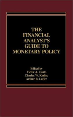 The Financial Analyst's Guide To Monetary Policy